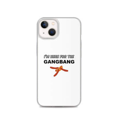 Coque iPhone I'm here for the gangbang iPhone 13 - Sedurro