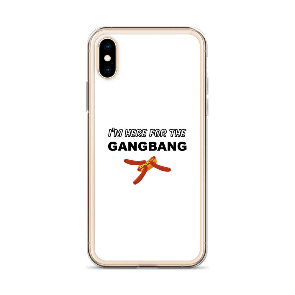 Coque iPhone I'm here for the gangbang - Sedurro