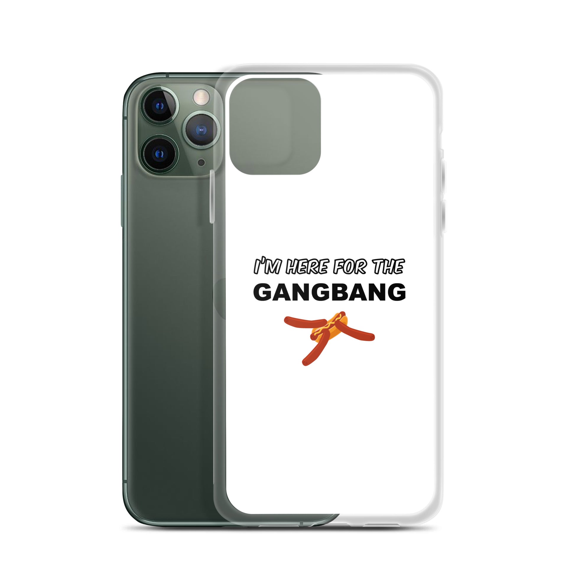 Coque iPhone I'm here for the gangbang - Sedurro