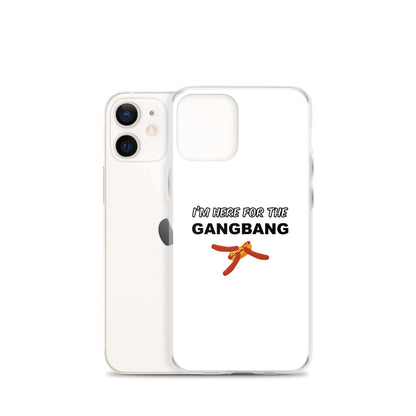 Coque iPhone I'm here for the gangbang - Sedurro