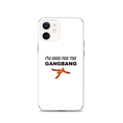 Coque iPhone I'm here for the gangbang iPhone 12 - Sedurro