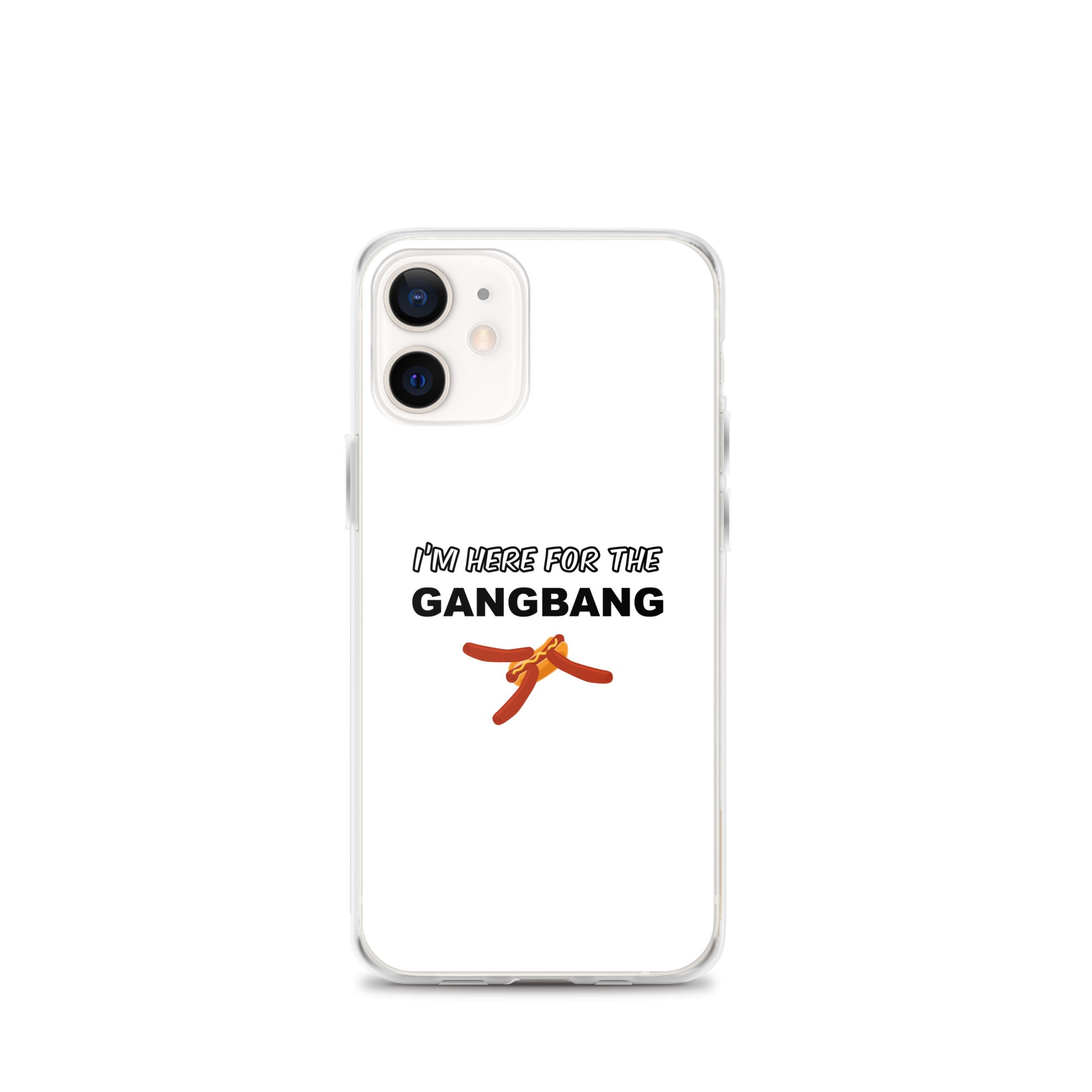 Coque iPhone I'm here for the gangbang iPhone 12 mini - Sedurro