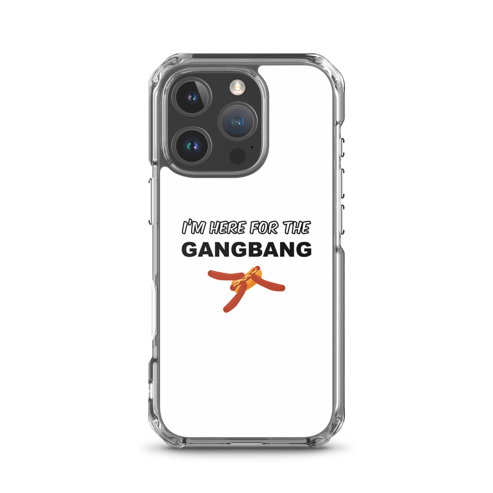 Coque iPhone I'm here for the gangbang iPhone 16 Pro - Sedurro