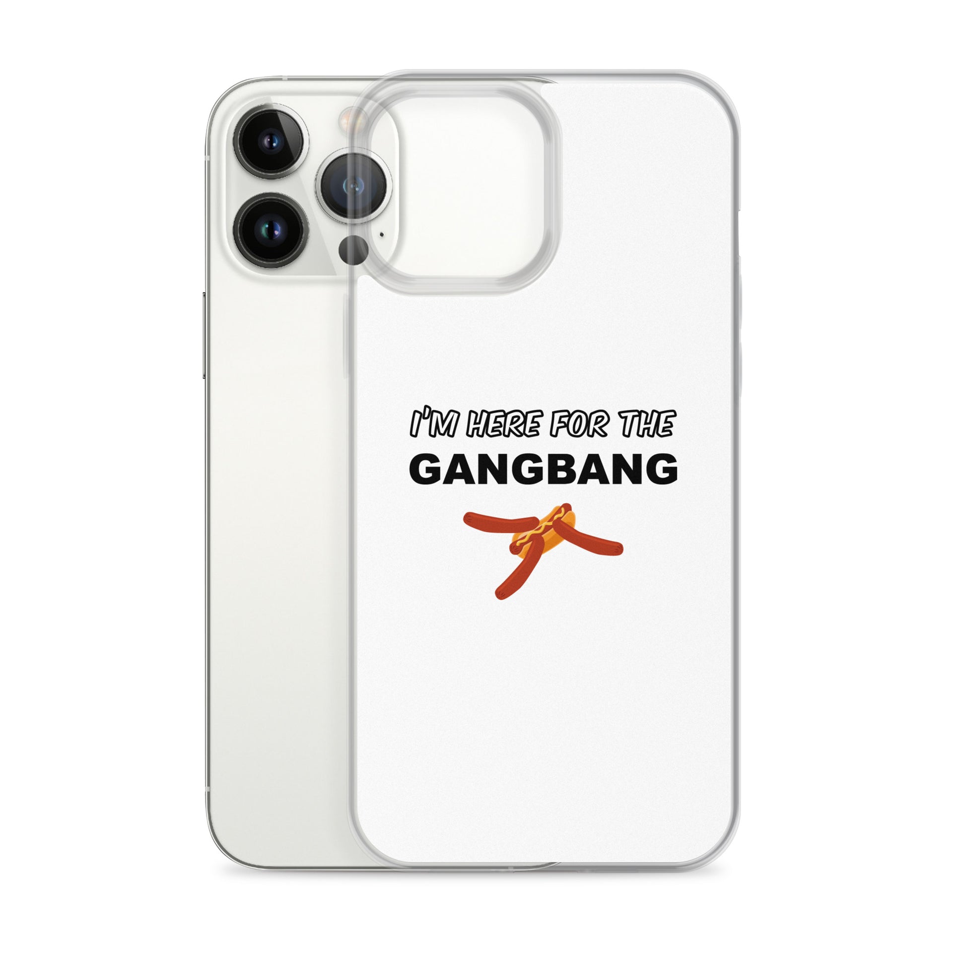 Coque iPhone I'm here for the gangbang - Sedurro