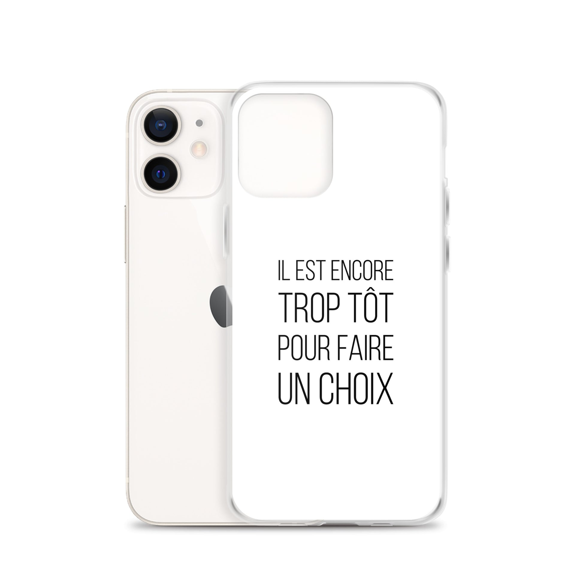 Coque iPhone Il est encore trop tôt pour faire un choix - Sedurro