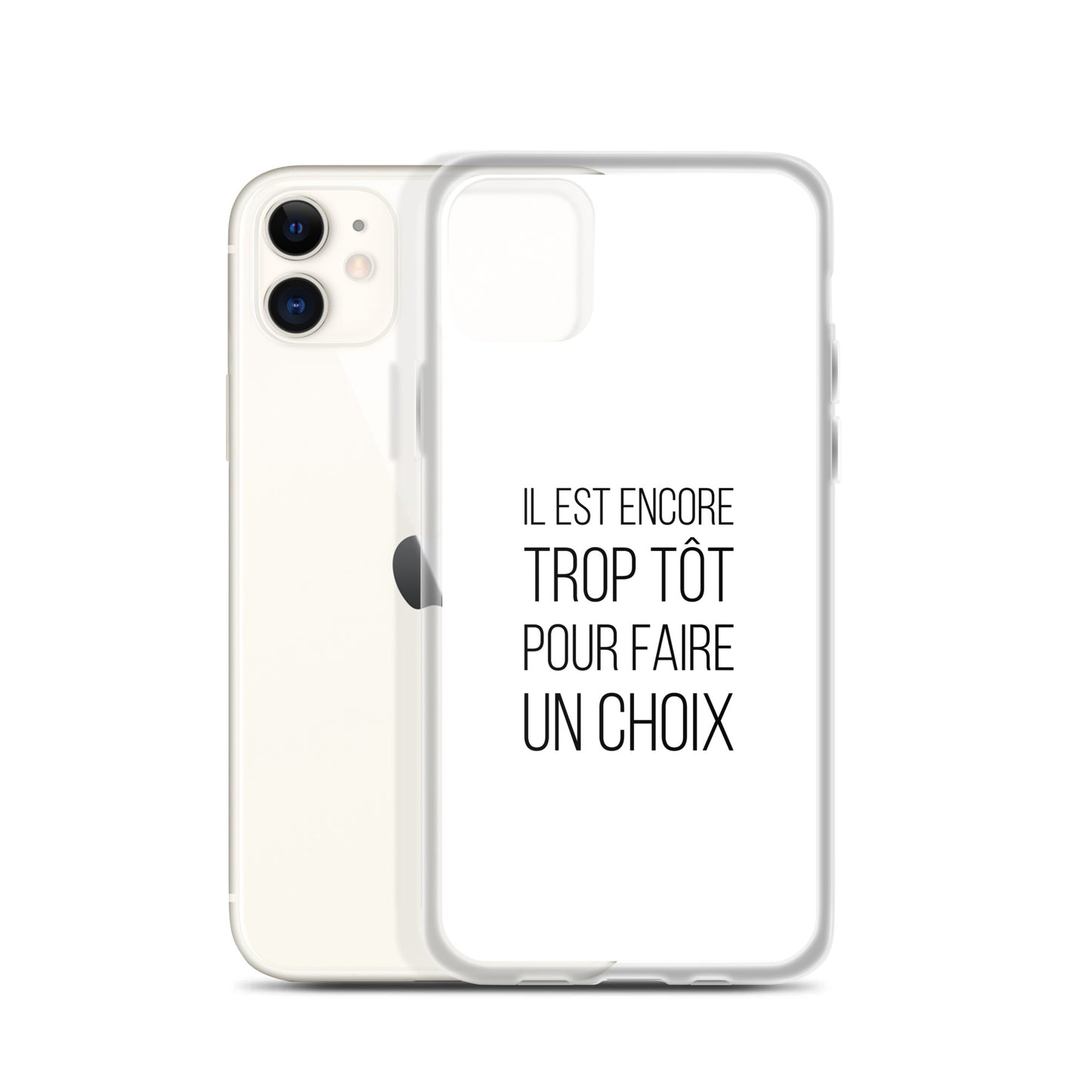 Coque iPhone Il est encore trop tôt pour faire un choix - Sedurro
