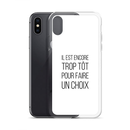 Coque iPhone Il est encore trop tôt pour faire un choix - Sedurro