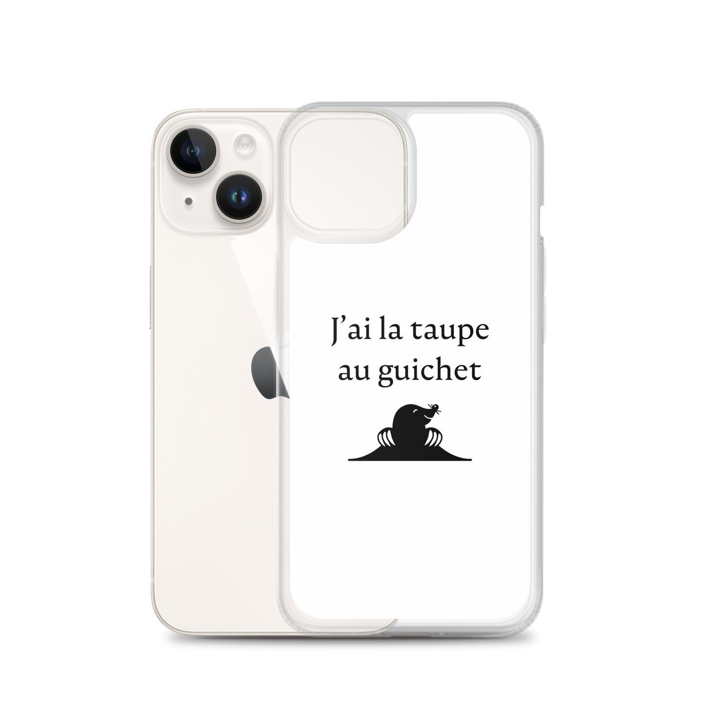 Coque iPhone J'ai la taupe au guichet - Sedurro