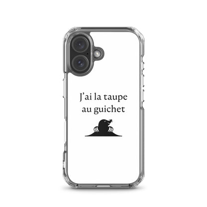 Coque iPhone J'ai la taupe au guichet iPhone 16 - Sedurro