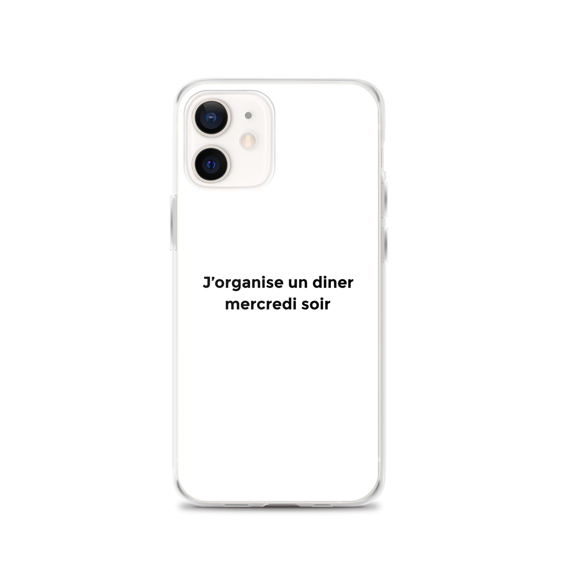 Coque iPhone J'organise un diner mercredi soir iPhone 12 - Sedurro