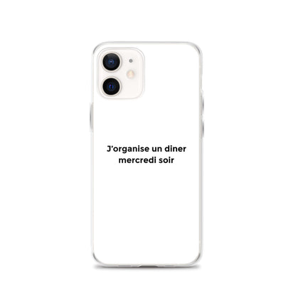 Coque iPhone J'organise un diner mercredi soir iPhone 12 - Sedurro