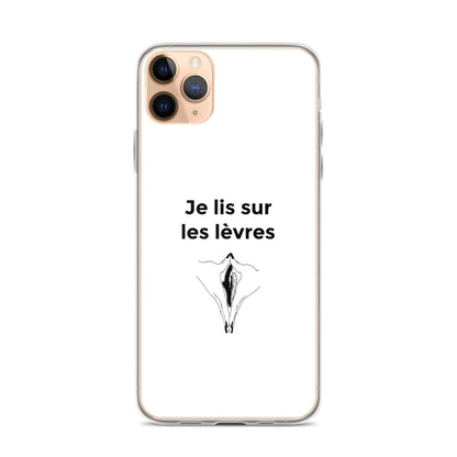 Coque iPhone Je lis sur les lèvres iPhone 11 Pro Max - Sedurro