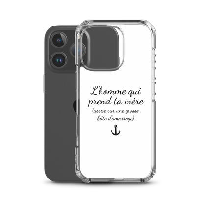 Coque iPhone L'homme qui prend ta mère assise sur une grosse bitte d'amarrage - Sedurro