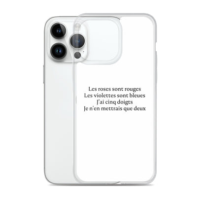 Coque iPhone Les roses sont rouges Les violettes sont bleues J'ai cinq doigts Je n'en mettrais que deux - Sedurro