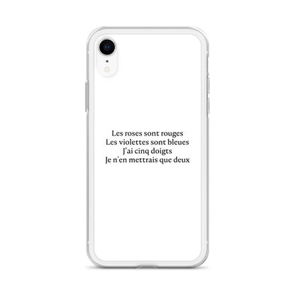 Coque iPhone Les roses sont rouges Les violettes sont bleues J'ai cinq doigts Je n'en mettrais que deux - Sedurro