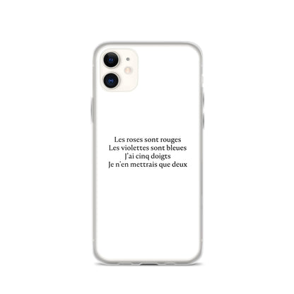 Coque iPhone Les roses sont rouges Les violettes sont bleues J'ai cinq doigts Je n'en mettrais que deux - Sedurro