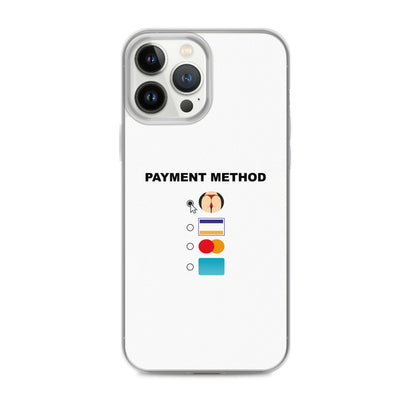 Coque iPhone Payment method butt iPhone 13 Pro Max - Sedurro