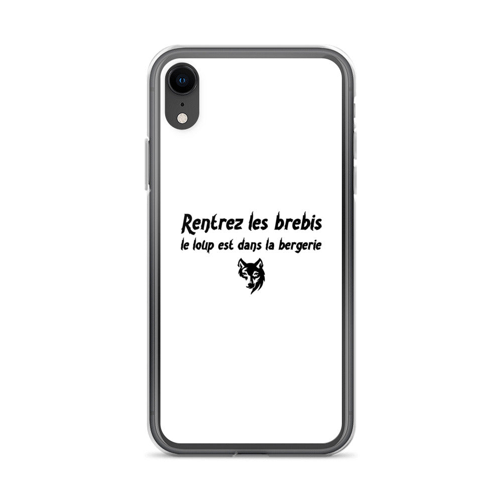 Coque iPhone Rentrez les brebis le loup est dans la bergerie iPhone XR - Sedurro