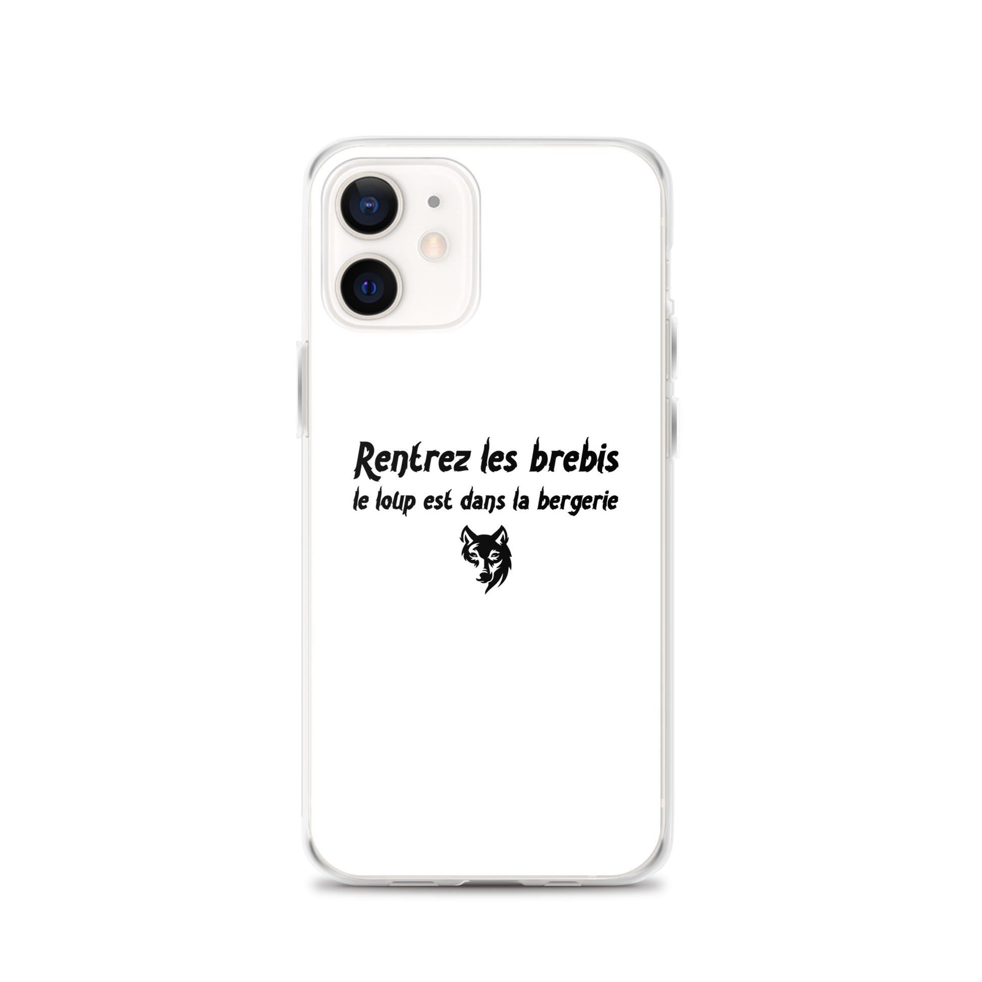 Coque iPhone Rentrez les brebis le loup est dans la bergerie iPhone 12 - Sedurro