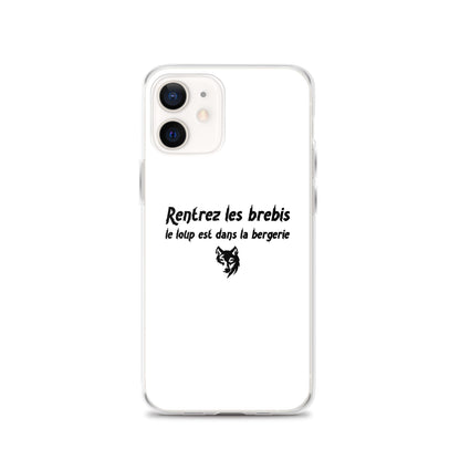 Coque iPhone Rentrez les brebis le loup est dans la bergerie iPhone 12 - Sedurro