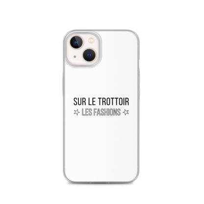 Coque iPhone Sur le trottoir les fashions iPhone 13 - Sedurro