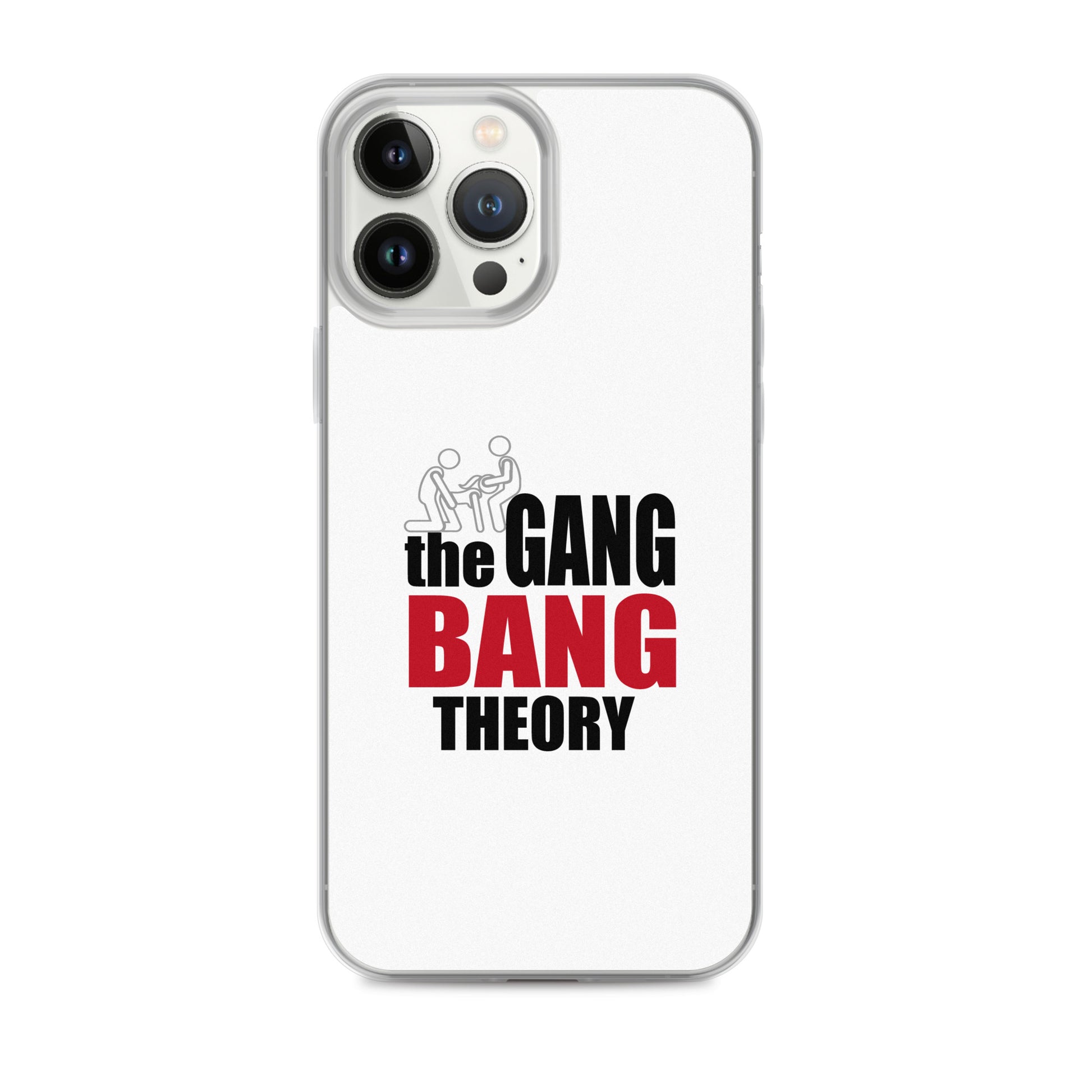 Coque iPhone The gang bang theory iPhone 13 Pro Max - Sedurro