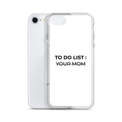 Coque iPhone To do list your mom - Sedurro