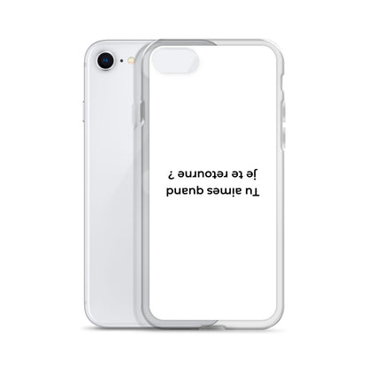 Coque iPhone Tu aimes quand je te retourne - Sedurro