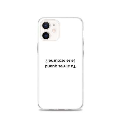 Coque iPhone Tu aimes quand je te retourne iPhone 12 - Sedurro