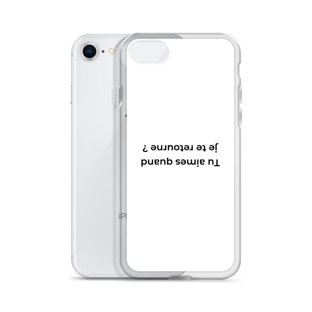 Coque iPhone Tu aimes quand je te retourne - Sedurro