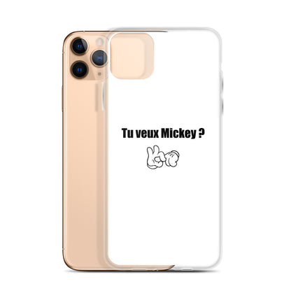 Coque iPhone Tu veux Mickey - Sedurro