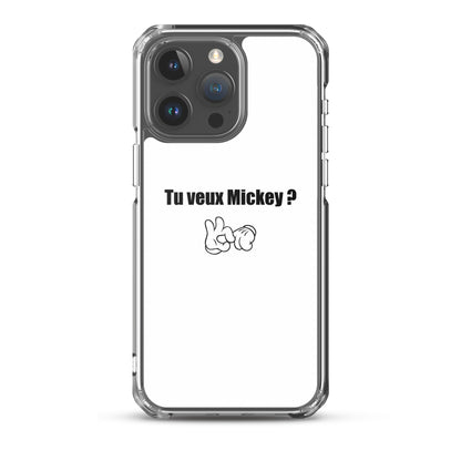 Coque iPhone Tu veux Mickey iPhone 15 Pro Max - Sedurro