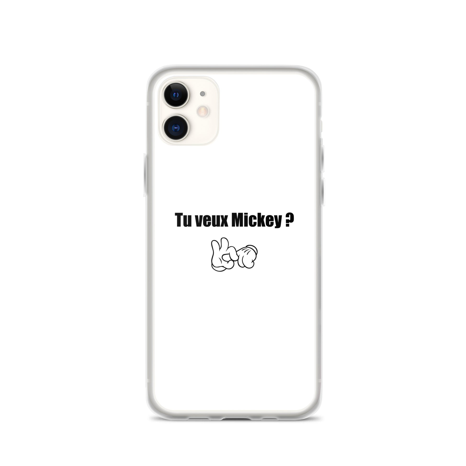 Coque iPhone Tu veux Mickey iPhone 11 - Sedurro