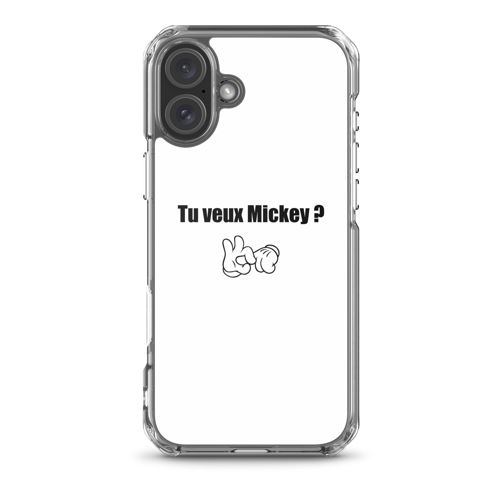 Coque iPhone Tu veux Mickey iPhone 16 Plus - Sedurro