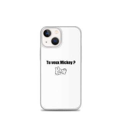Coque iPhone Tu veux Mickey iPhone 13 mini - Sedurro