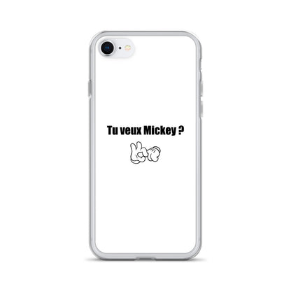 Coque iPhone Tu veux Mickey iPhone SE - Sedurro