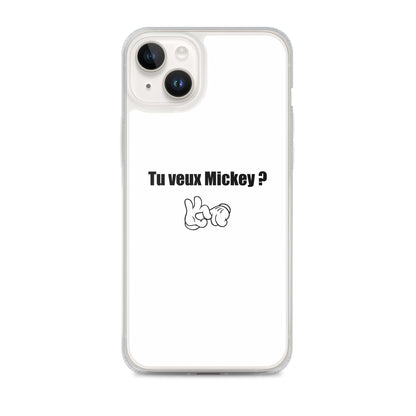 Coque iPhone Tu veux Mickey iPhone 14 Plus - Sedurro