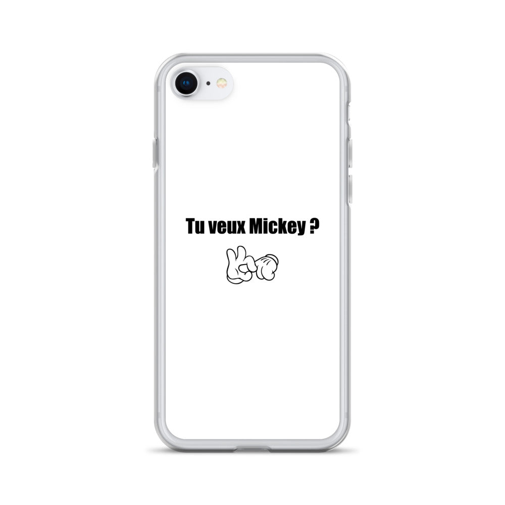 Coque iPhone Tu veux Mickey iPhone 7 8 - Sedurro