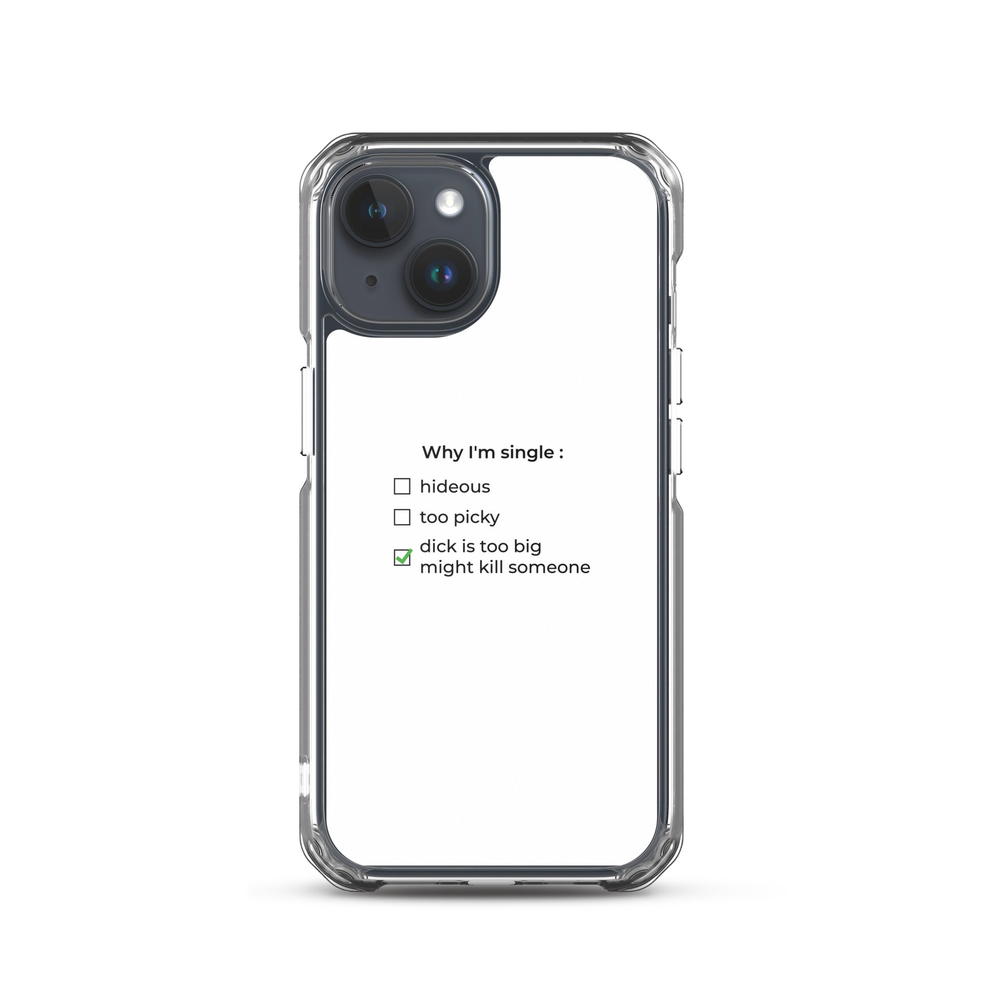 Coque iPhone Why I'm single dick is too big iPhone 15 - Sedurro
