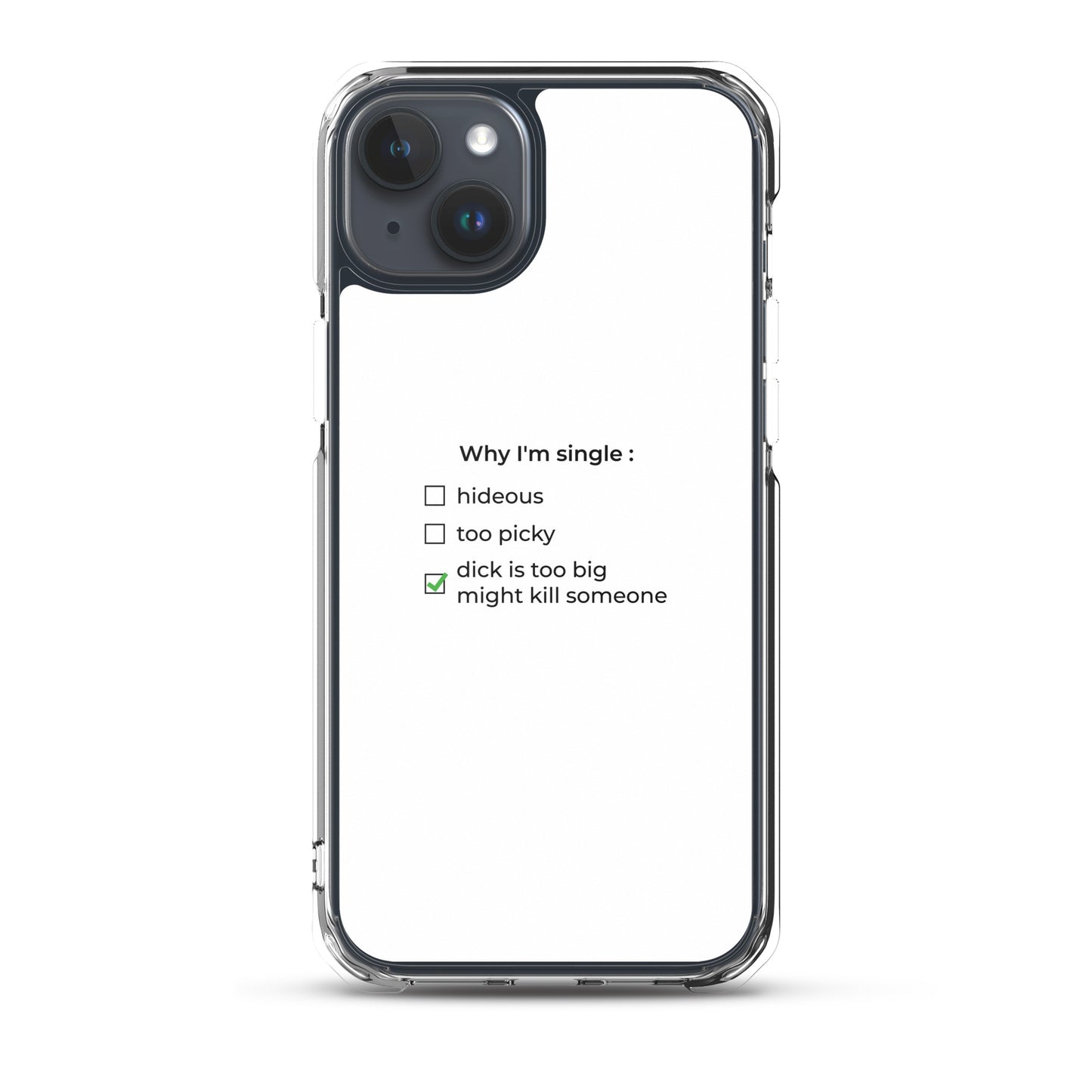 Coque iPhone Why I'm single dick is too big iPhone 15 Plus - Sedurro