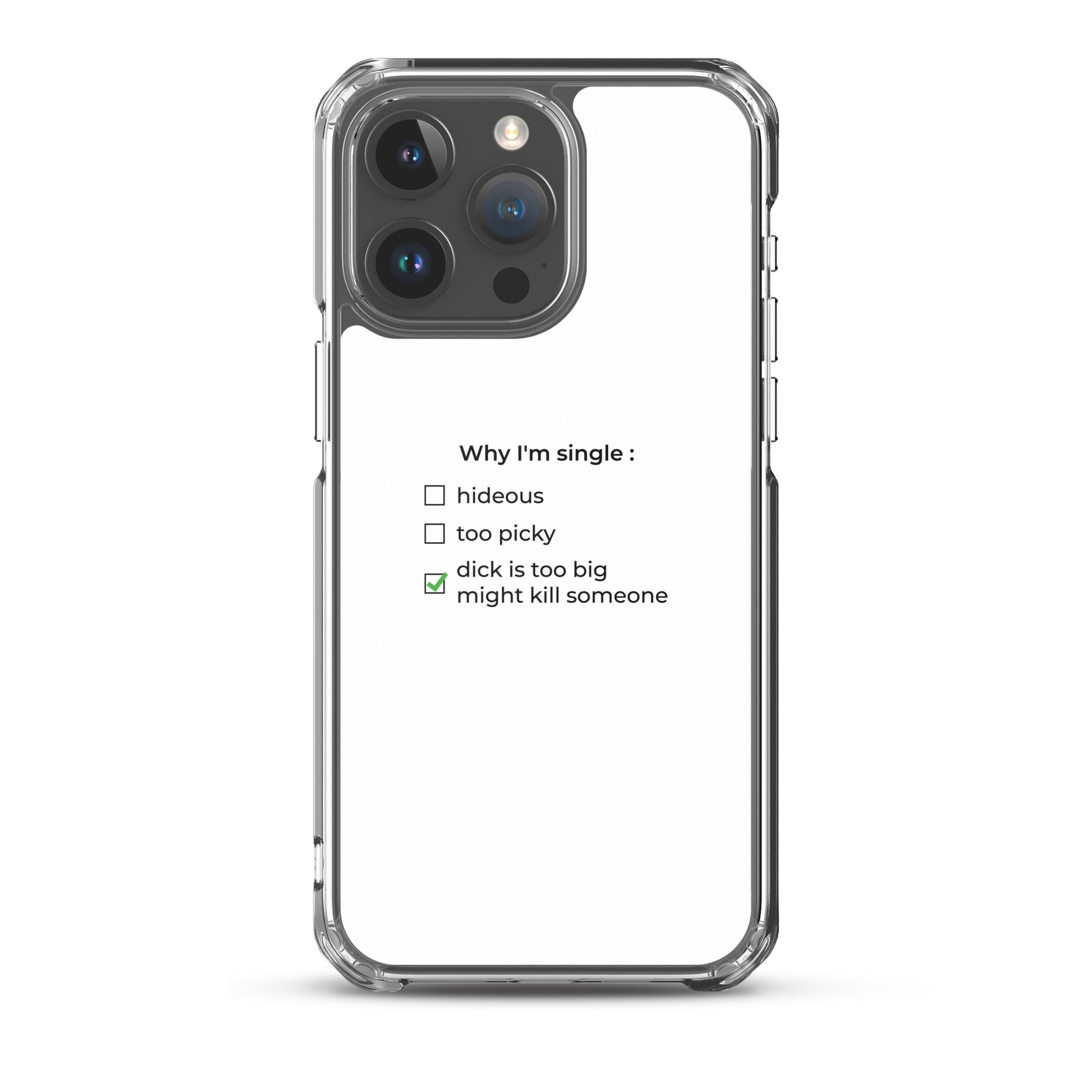 Coque iPhone Why I'm single dick is too big iPhone 15 Pro Max - Sedurro
