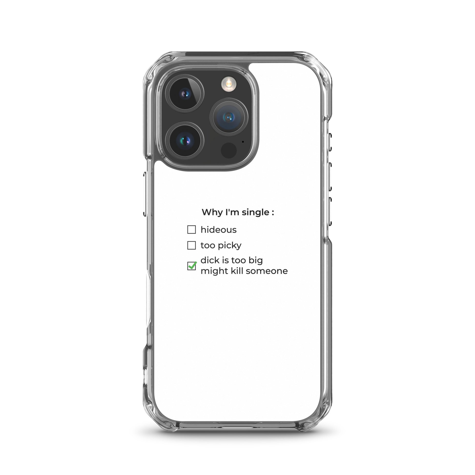 Coque iPhone Why I'm single dick is too big iPhone 16 Pro - Sedurro