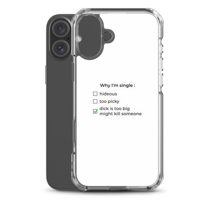 Coque iPhone Why I'm single dick is too big - Sedurro
