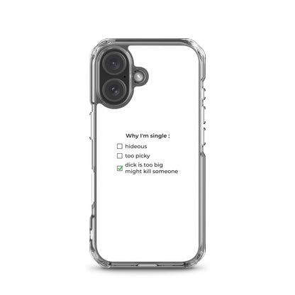 Coque iPhone Why I'm single dick is too big iPhone 16 - Sedurro