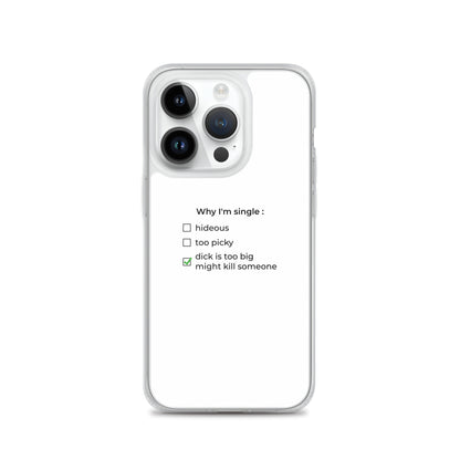 Coque iPhone Why I'm single dick is too big iPhone 14 Pro - Sedurro