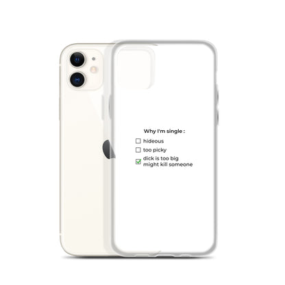 Coque iPhone Why I'm single dick is too big - Sedurro