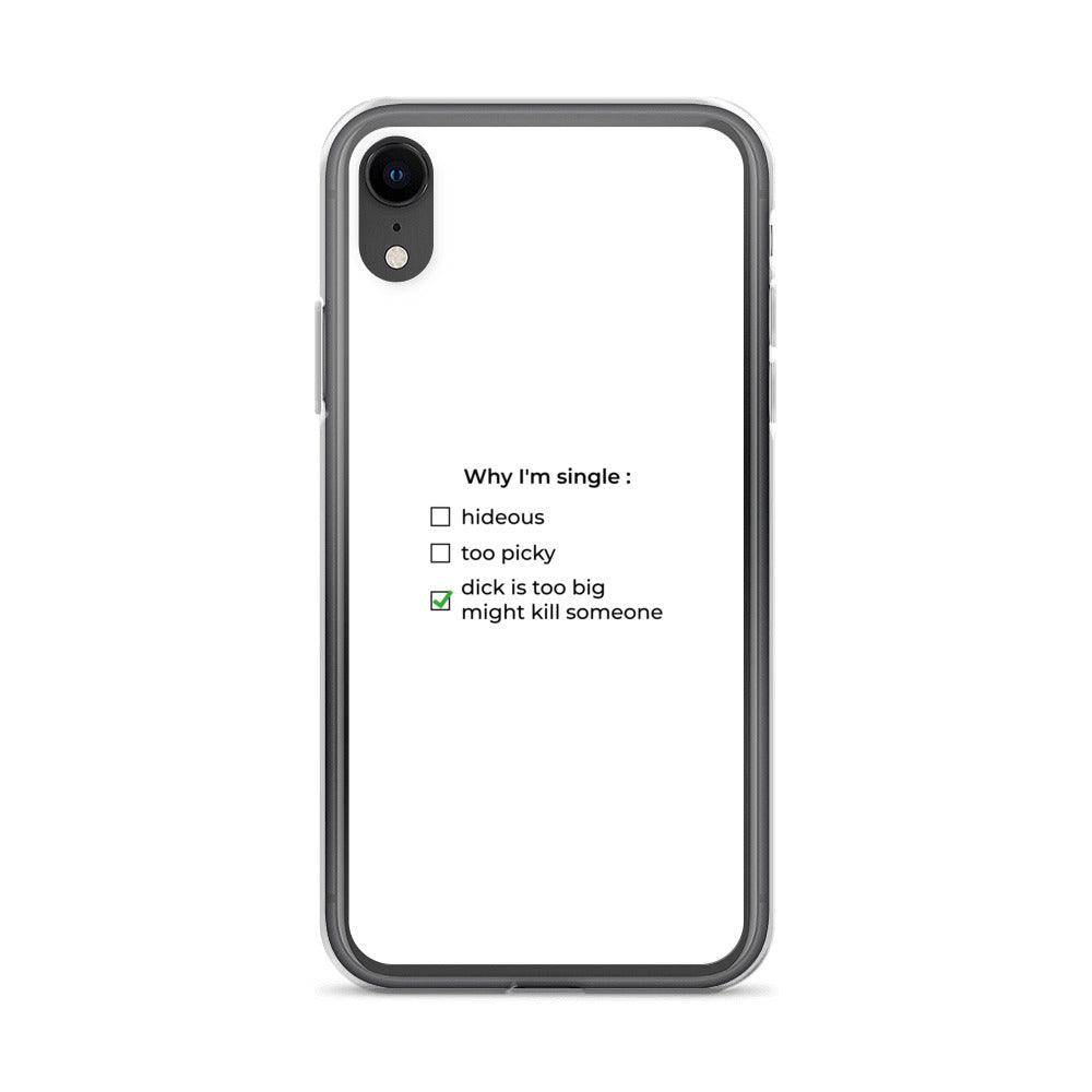 Coque iPhone Why I'm single dick is too big iPhone XR - Sedurro