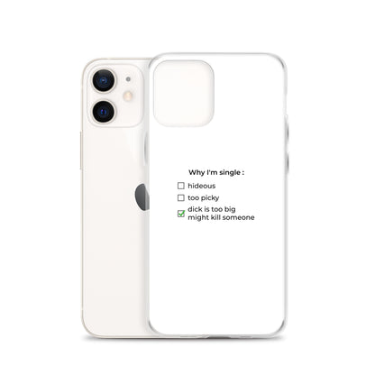 Coque iPhone Why I'm single dick is too big - Sedurro