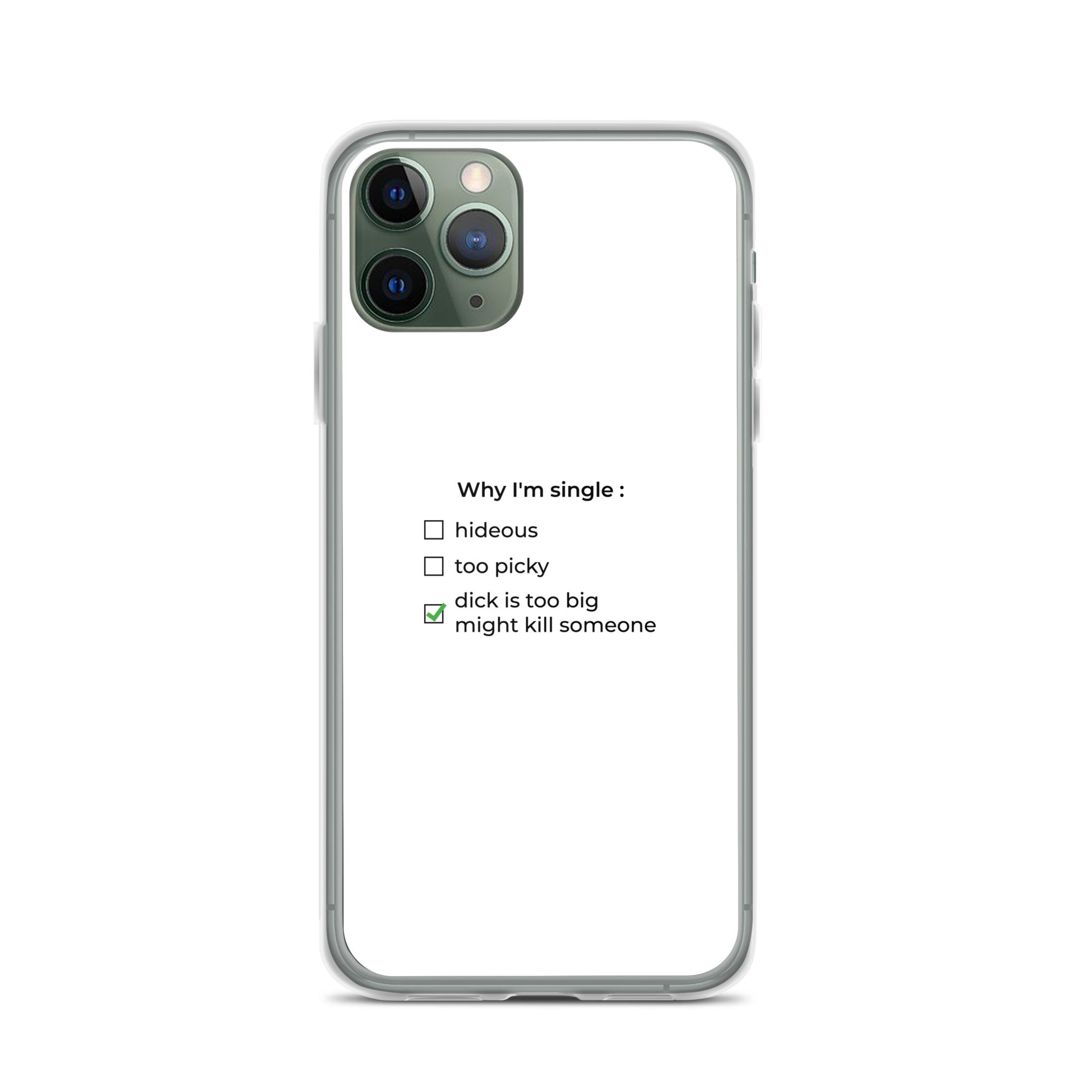 Coque iPhone Why I'm single dick is too big iPhone 11 Pro - Sedurro