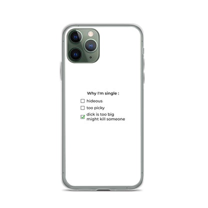 Coque iPhone Why I'm single dick is too big iPhone 11 Pro - Sedurro